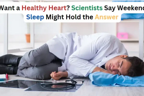 Sleeping longer over the weekend could help prevent heart attacks, says study